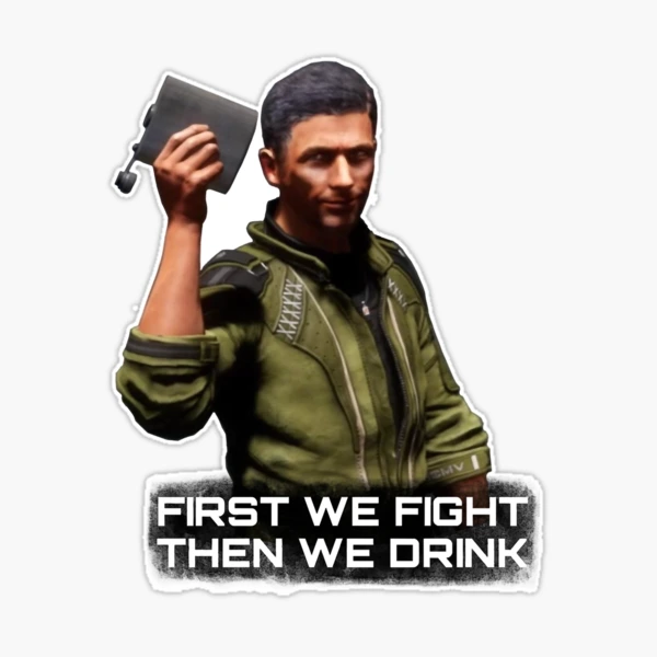 Words First person shooter Titanfall Game Video Dashboard Barker first we fight then we drink Sticker