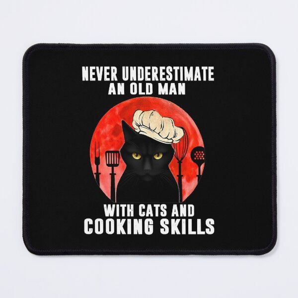 Item preview, Cat-and-Chef---Never-Underestimate-an-Old-Man-with-Cats-and-Cooking-Skills designed and sold by JerrySchwartz.