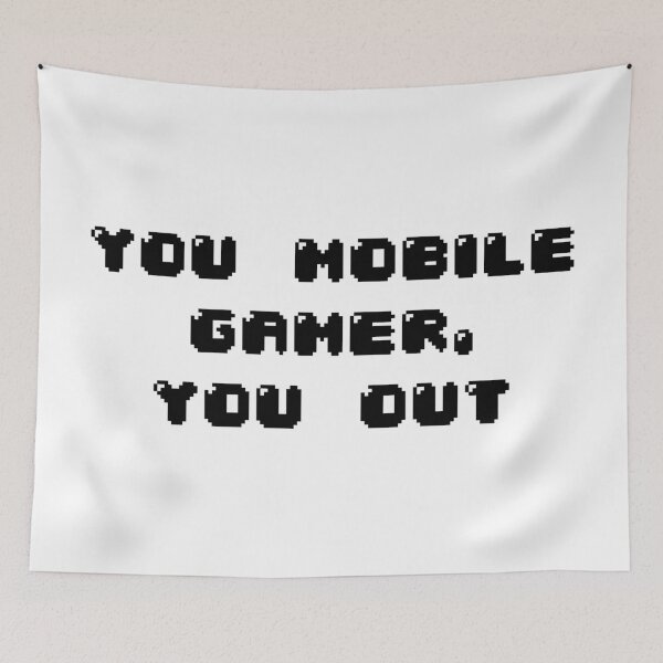Item preview, You mobile gamer, You out designed and sold by Jabaroni.