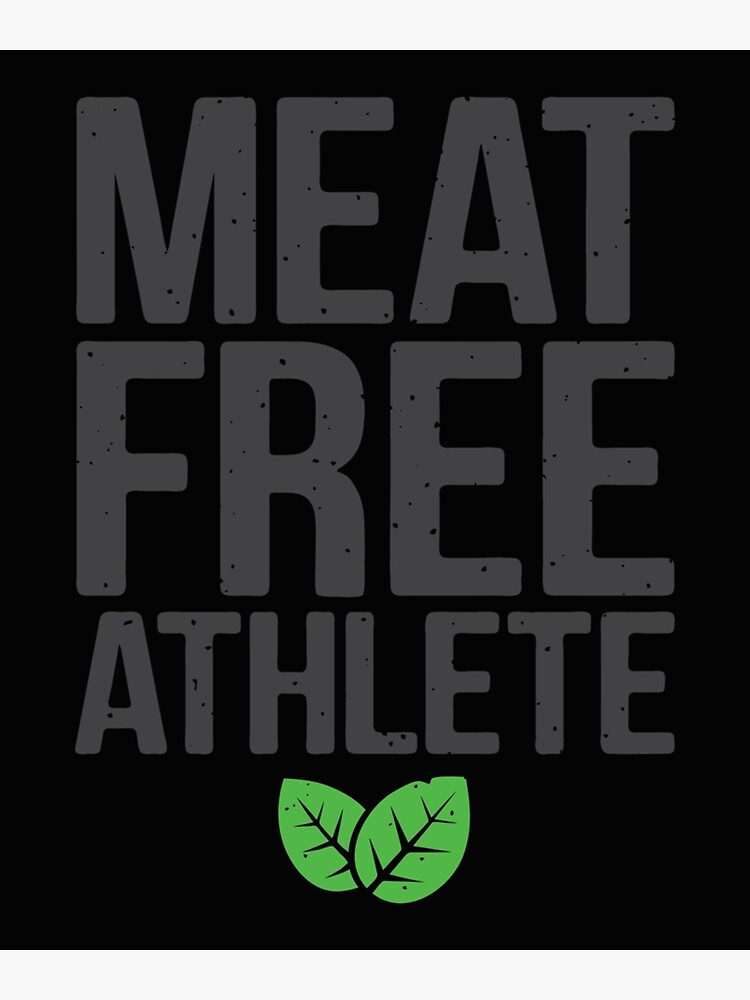 "Meat free athlete" Poster for Sale by OwenHargreaves Redbubble