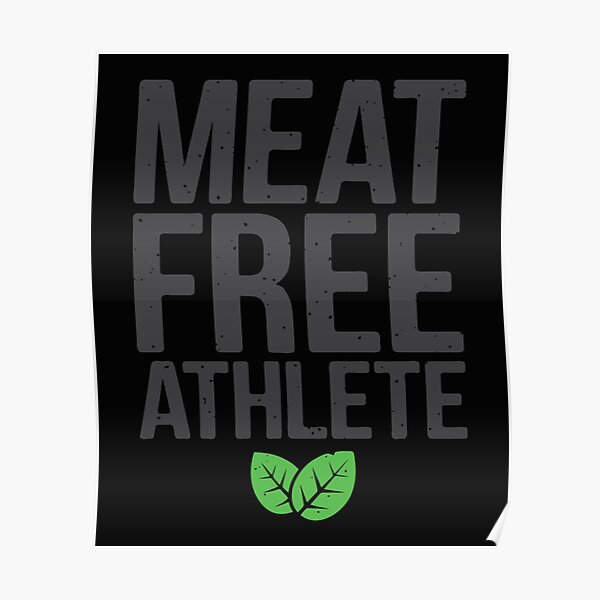 "Meat free athlete" Poster for Sale by OwenHargreaves Redbubble