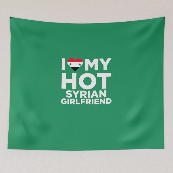 Item preview, I Love My Hot Syrian Girlfriend designed and sold by AlwaysAwesome.