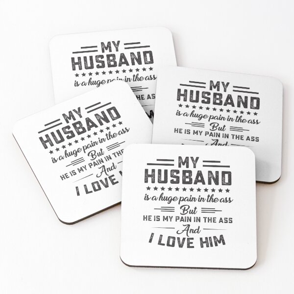 Item preview, FAMILY - MY HUSBAND IS A HUGE PAIN IN THE ASS BUT HE IS MY PAIN IN THE ASS AND I LOVE HIM designed and sold by hasanmasud.