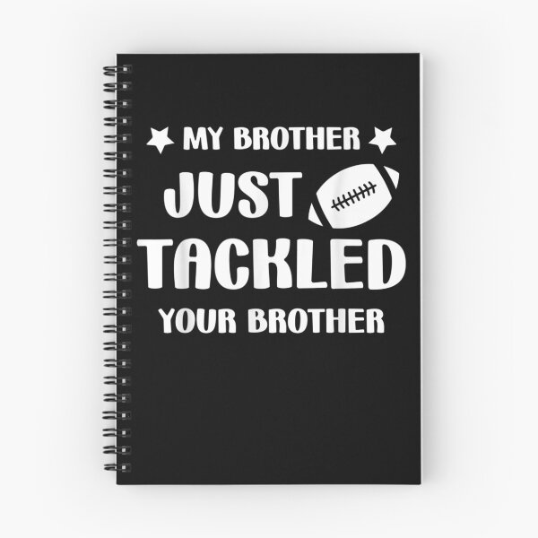 Item preview, My brother just tackled your brother football Funny Cute  designed and sold by RogerGift.