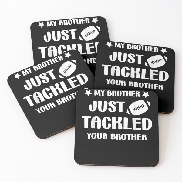 Item preview, My brother just tackled your brother football Funny Cute  designed and sold by RogerGift.