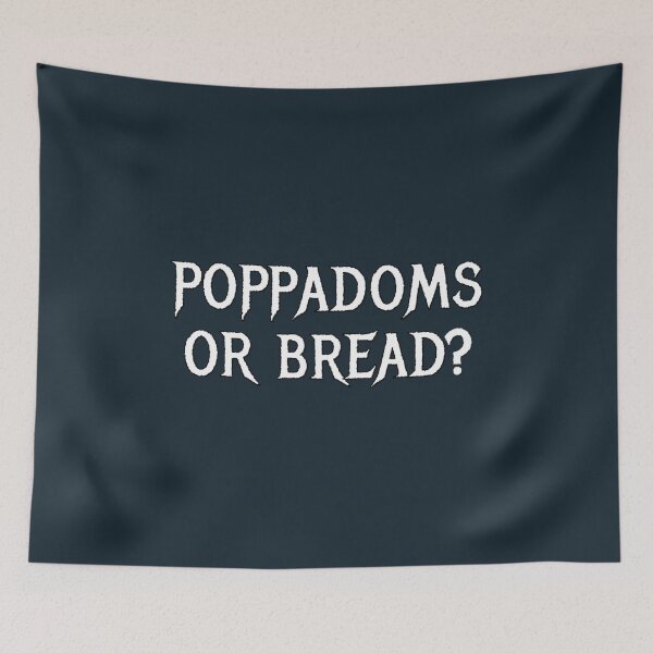 Aperçu de l'œuvre POPPADOM OU BREAD 3 OFF MENU PODCAST FAN DESIGN NON OFFICIEL créée et vendue par OwenHargreaves.