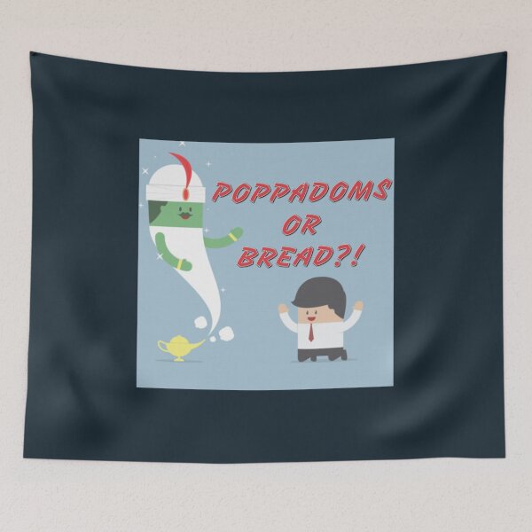 Item preview, POPPADOMS OR BREAD OFF MENU PODCAST FAN DESIGN designed and sold by OwenHargreaves.