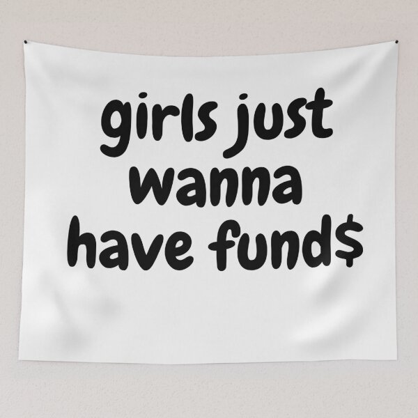 Item preview, Girls just wanna have funds designed and sold by Gems-studio.