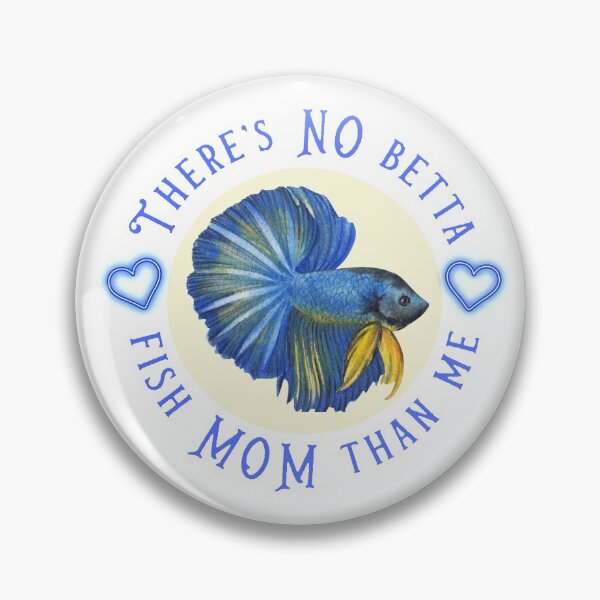 Item preview, There's No Betta Fish MOM Than Me, For Betta Fish Lovers designed and sold by Sun Sand & Sea Art.