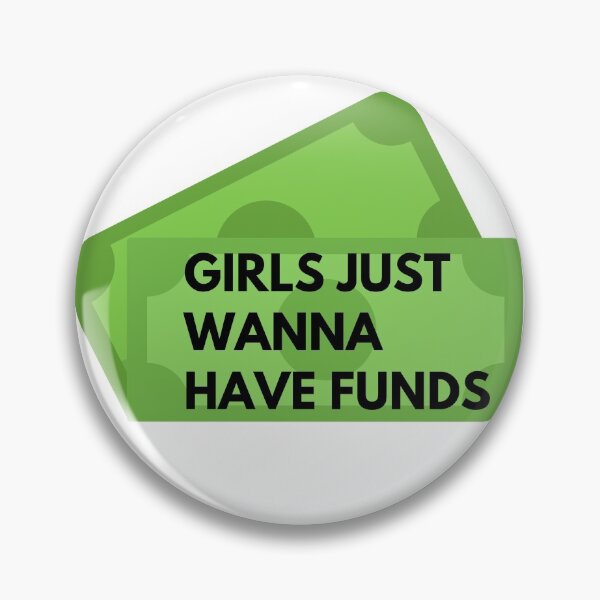 Item preview, Girls just wanna have funds designed and sold by Gems-studio.