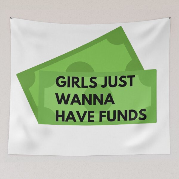 Item preview, Girls just wanna have funds designed and sold by Gems-studio.