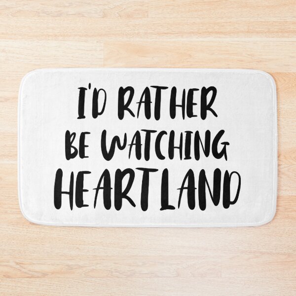 Item preview, I'd rather be watching heartland designed and sold by KathrynMarti.