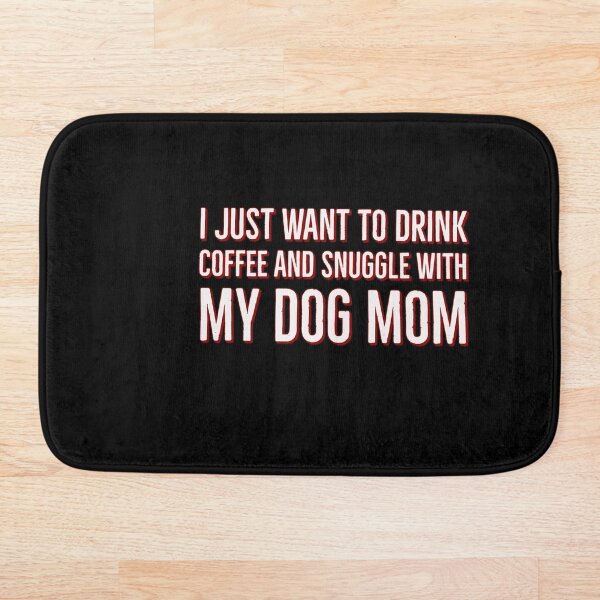 Item preview, I just want to drink coffee and snuggle with my dog mam designed and sold by hno-hmd.