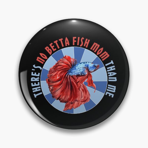 Item preview, There's No Betta Fish Mom Than Me designed and sold by ModkMerch.