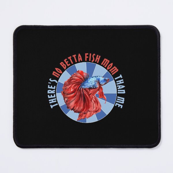 Item preview, There's No Betta Fish Mom Than Me designed and sold by ModkMerch.