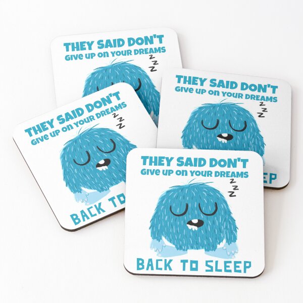 Item preview, They said don't give up on your dreams designed and sold by Studioapartment.