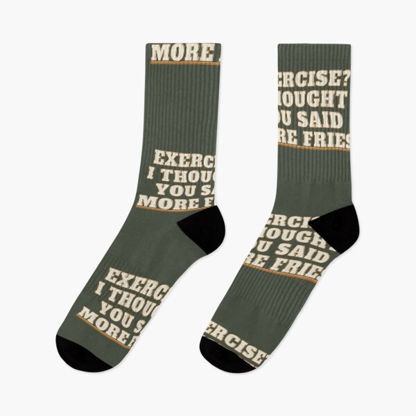 Item preview, Exercise I thought you said more fries design designed and sold by Meek-Anime.