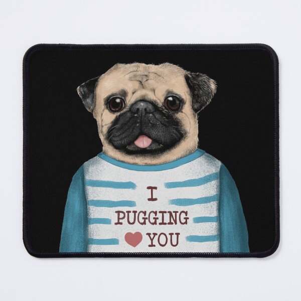 Item preview, Pug Love You designed and sold by Luan Huynh.