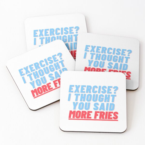 Item preview, Exercise I thought you said more fries design  designed and sold by Meek-Anime.
