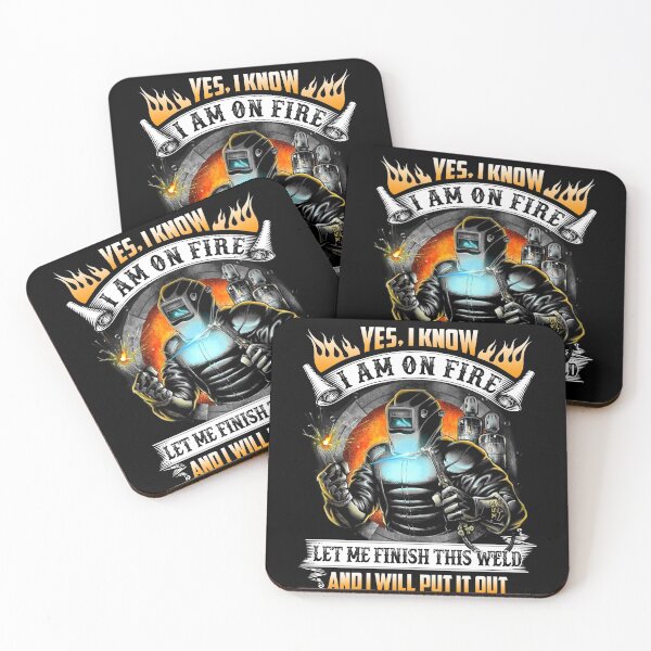 Item preview, Funny Welding, I Know I'm on Fire Let Me Finish This Weld and I Will Put It Ou, Perfect Gift for Welders, Proud Saying Welder Men  designed and sold by VibesTraining.