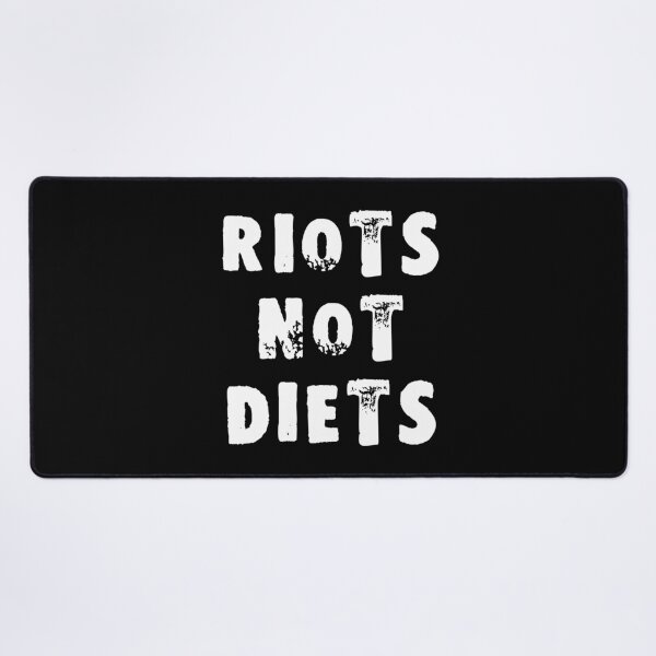 Item preview, Riots Not Diets designed and sold by Good-Looking Corpse.