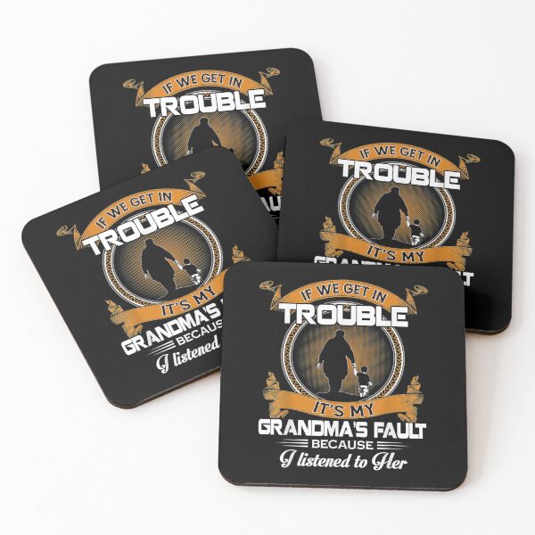 Item preview, If We Get In Trouble It's My Grandma's Fault For Grandson  designed and sold by FideliaShop.