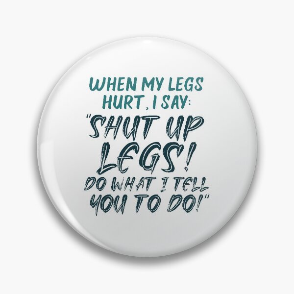 Item preview, Shut Up Legs You are Fine, Shut Up Legs designed and sold by graphic-genie.