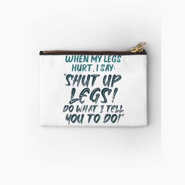 Item preview, Shut Up Legs You are Fine, Shut Up Legs designed and sold by graphic-genie.