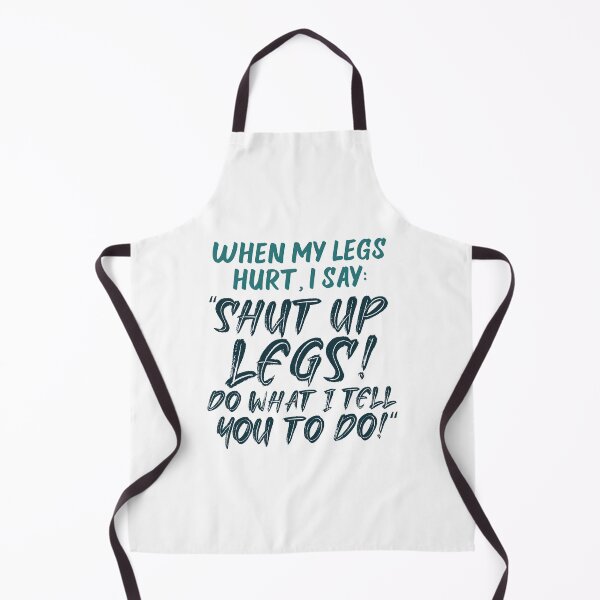 Item preview, Shut Up Legs You are Fine, Shut Up Legs designed and sold by graphic-genie.