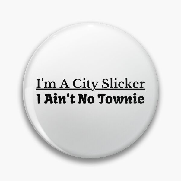 Item preview, Townie Im A City Slicker I Aint No Townie Funny Rap Lyrics Boston Slang designed and sold by CBCreations73.