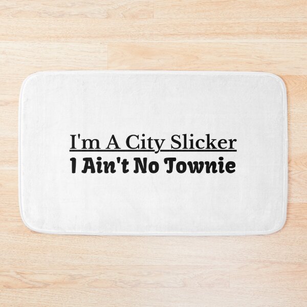 Item preview, Townie Im A City Slicker I Aint No Townie Funny Rap Lyrics Boston Slang designed and sold by CBCreations73.