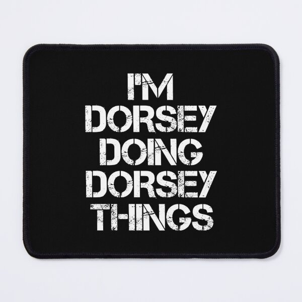 Item preview, Dorsey Name T Shirt - I'm Dorsey Doing Dorsey Things Name Gift Item Tee designed and sold by ribbinjunk.