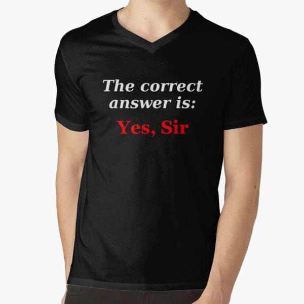 Yes Sir T Shirt Von sm T Shirt Redbubble