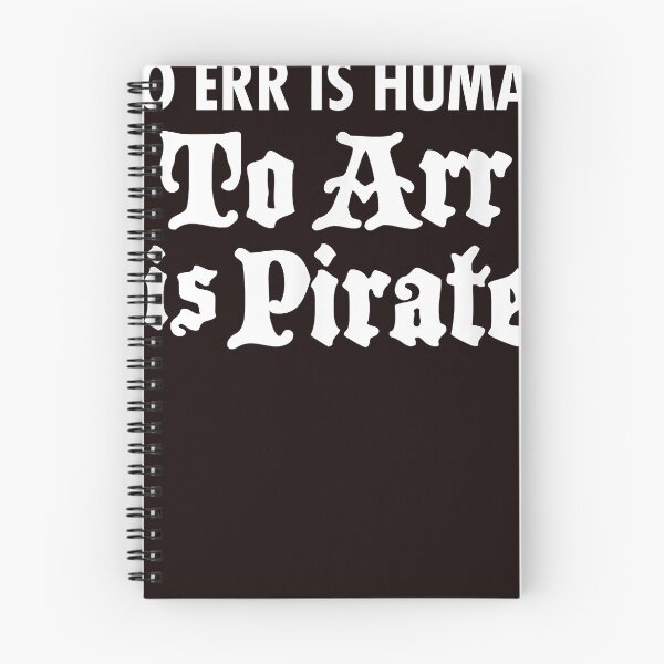 Item preview, Pirate Humor To Err is Human Arr Is Pirate (Dark) designed and sold by larsonrefugio.