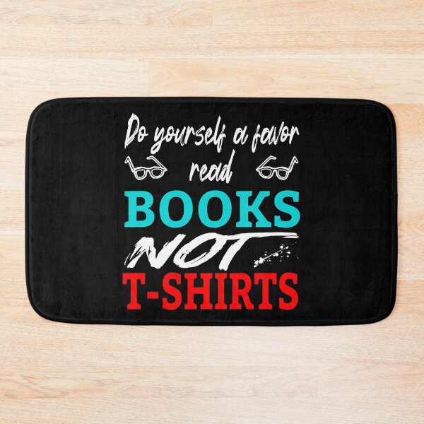 Artikelvorschau, Tu dir selbst einen Gefallen Lies Bücher statt T-Shirts entworfen und verkauft von superdumb70.