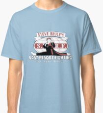 Steve Brule's Last Resort Fighting Classic T-Shirt