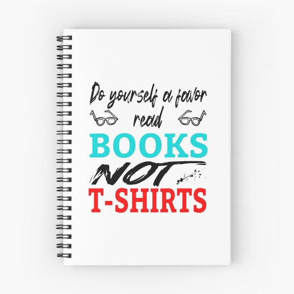 Item preview, Do Yourself A Favor Read Books Not T-shirts (Black) designed and sold by superdumb70.