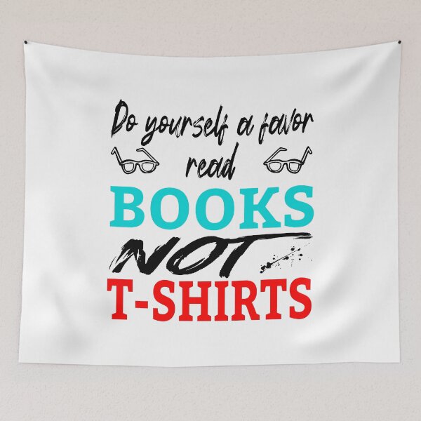 Artikelvorschau, Tu dir selbst einen Gefallen Lies Bücher statt T-Shirts (Schwarz) entworfen und verkauft von superdumb70.