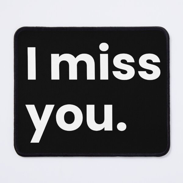 Item preview, I miss you. |  designed and sold by umorshofi.