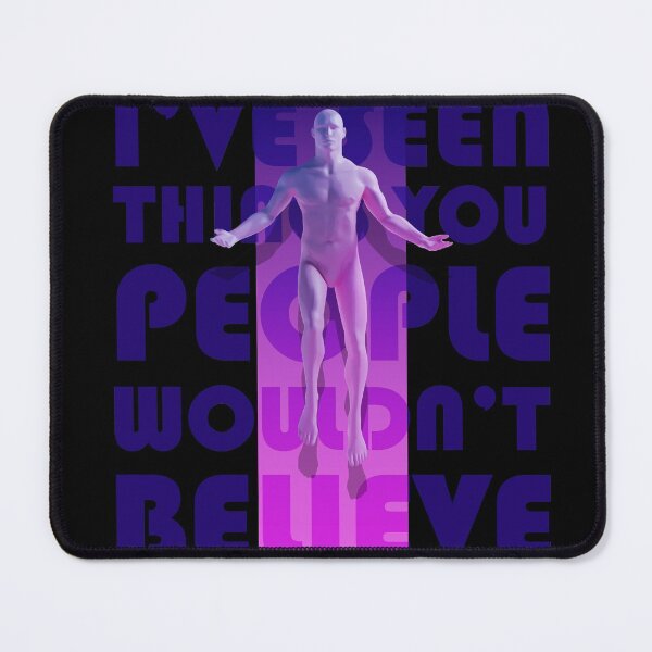 Item preview, I've Seen things you people wouldn't believe... designed and sold by mjamesno.