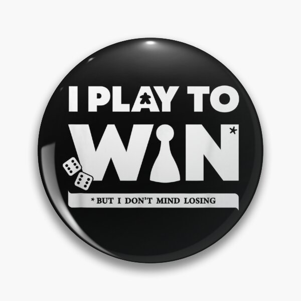 Item preview, I Play to Win (But I Don't Mind Losing)  designed and sold by CadellShop.