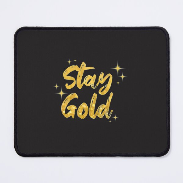 Item preview, Gold  Stay Gold designed and sold by CalvinElliott.