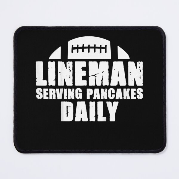 Item preview, Lineman Serving Pancakes Daily Funny Football Lineman  designed and sold by RogerGift.