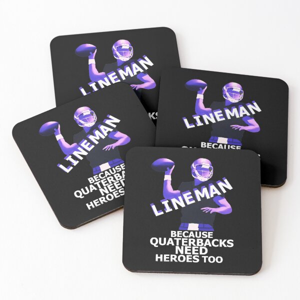 Item preview, Lineman Because Quartebacks Need Heroes Too designed and sold by BeccaKenDesigns.