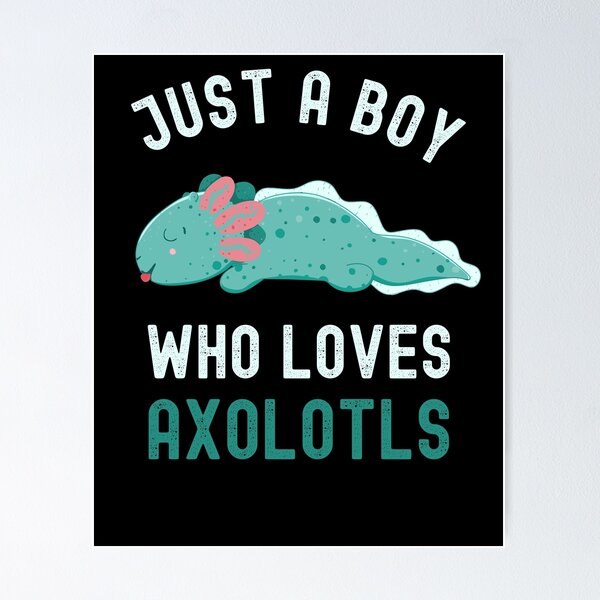 Artikelvorschau, Lustig, nur ein Junge, der Axolotl liebt, süß entworfen und verkauft von Fabvity.