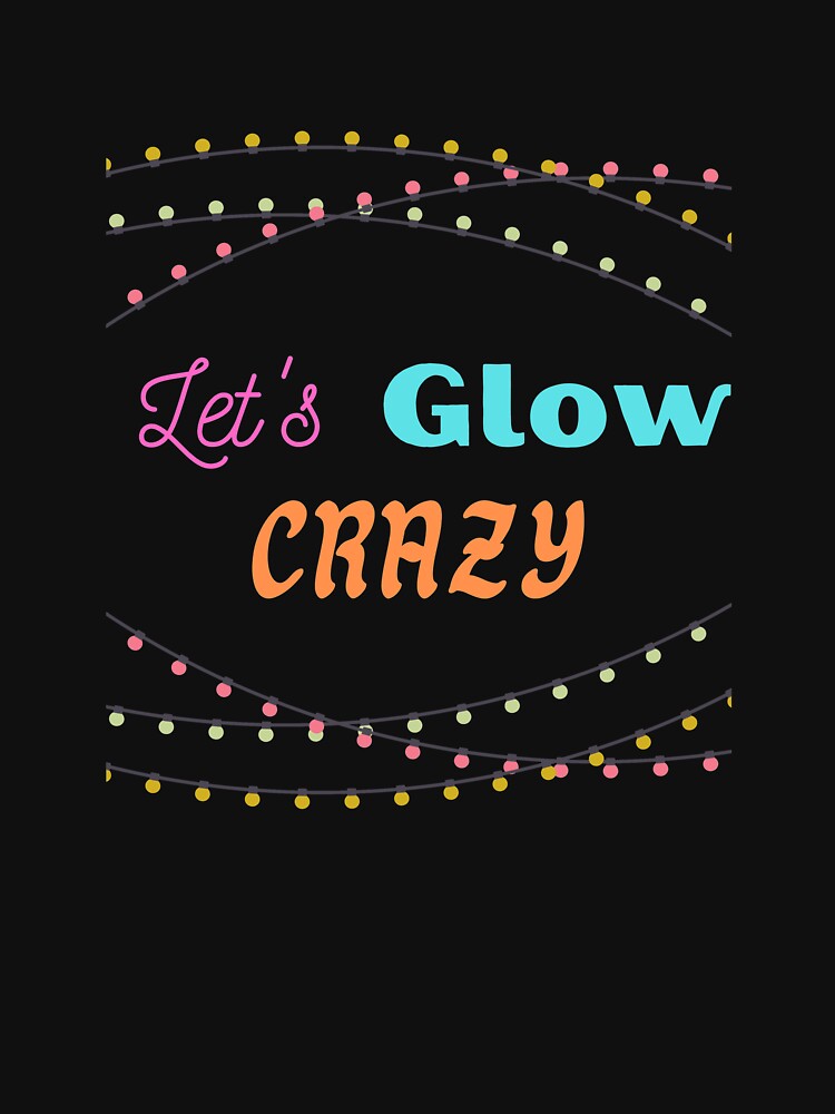 Disover lets glow crazy Racerback Tank Top