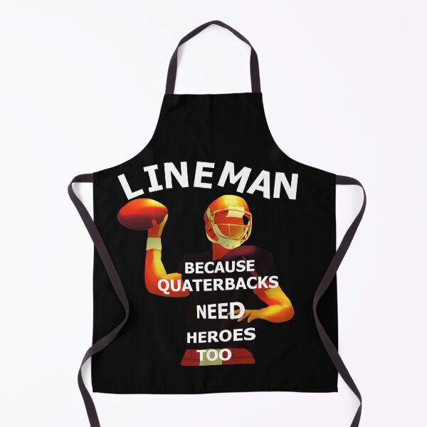 Item preview, Lineman Because Quartebacks Need Heroes Too designed and sold by BeccaKenDesigns.