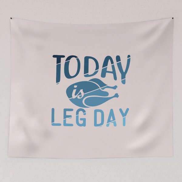 Item preview, Today is Leg Day | Funny Thanksgiving Quotes | Funny Workout Quotes designed and sold by DrawingBoard.