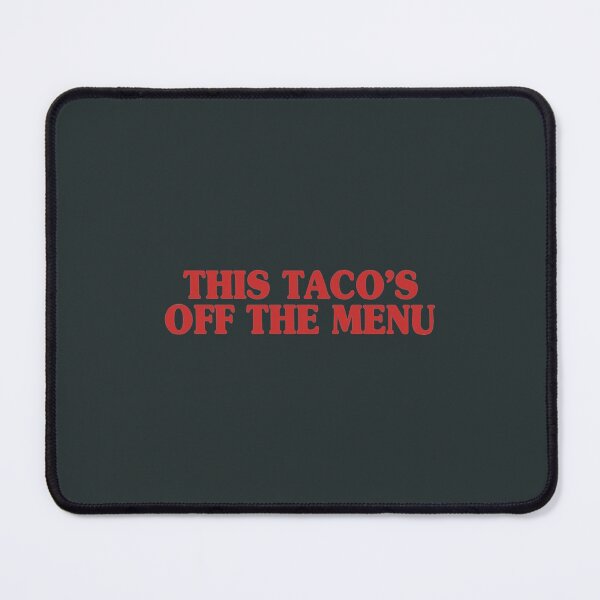 Item preview, This Tacos Off The Menu designed and sold by AdrienRabiot.