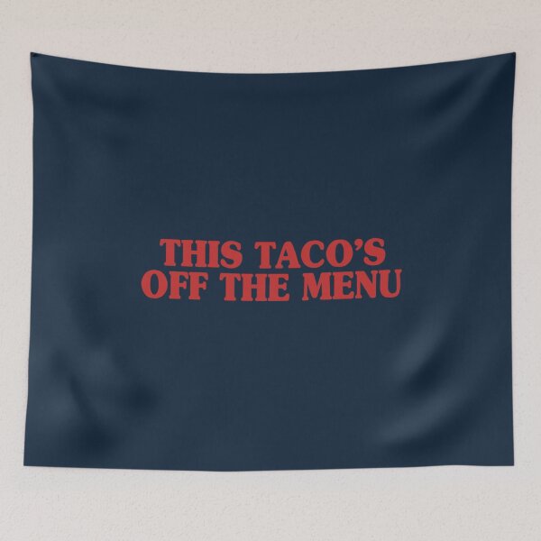 Item preview, This Tacos Off The Menu designed and sold by AdrienRabiot.